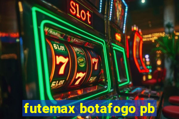 futemax botafogo pb